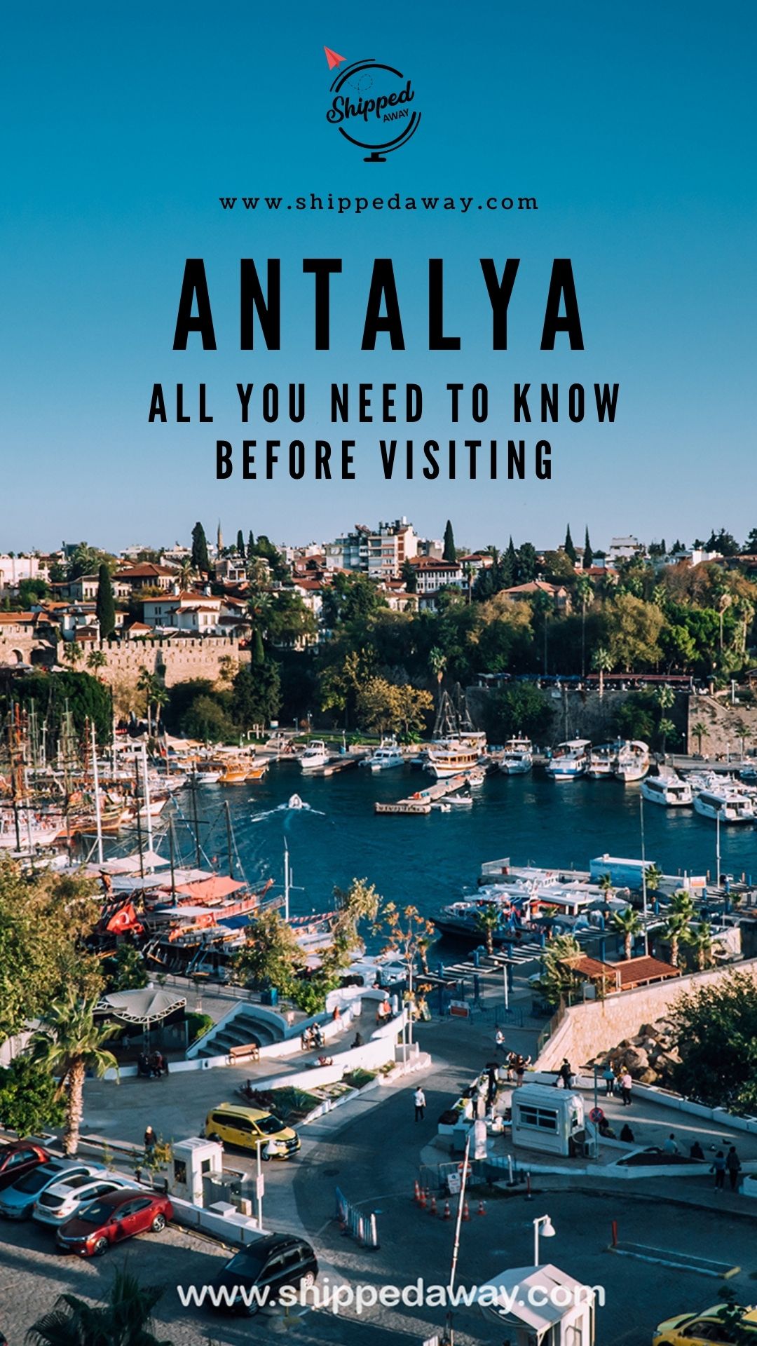 Antalya Turkey - All you need to know before visiting