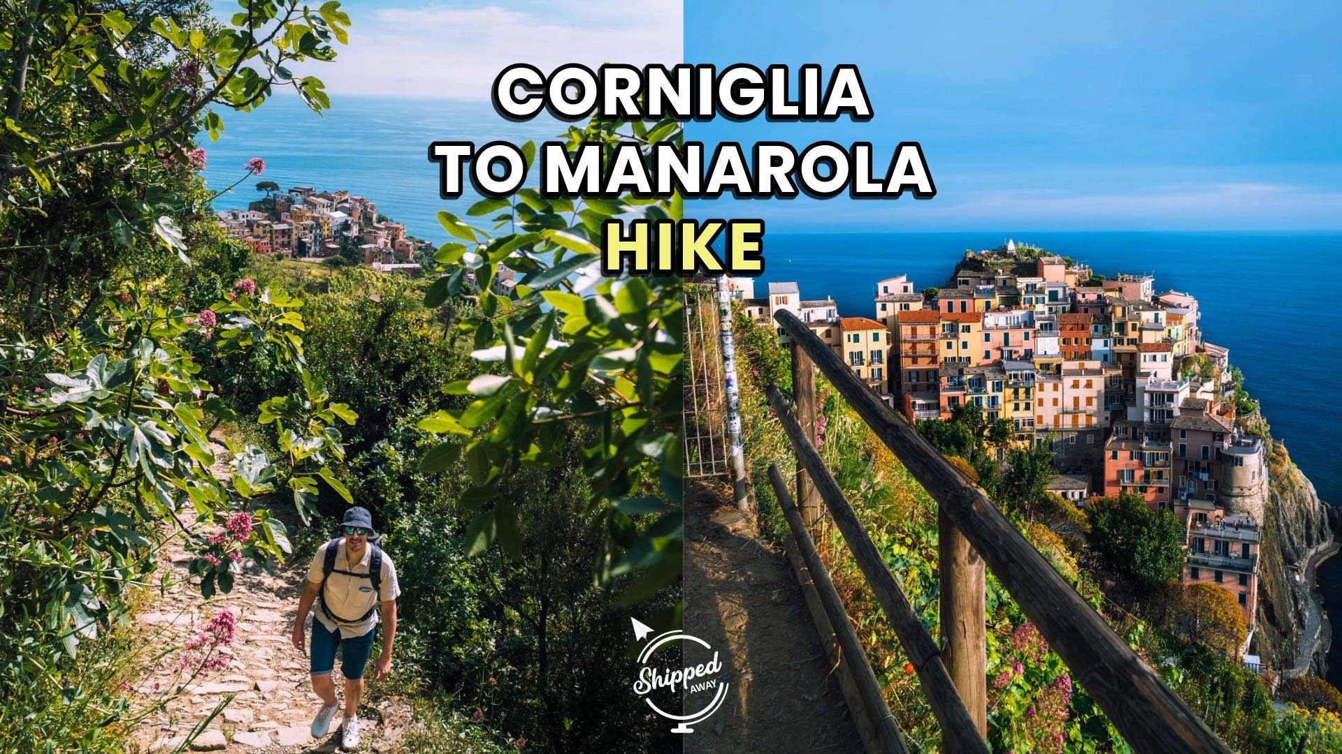 How to Hike Corniglia to Manarola in Cinque Terre - Hiking in Cinque Terre