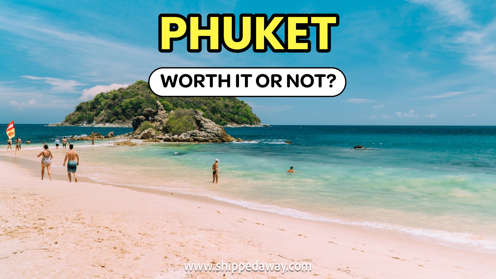 Is Phuket Worth Visiting - Reasons why Phuket is worth visiting