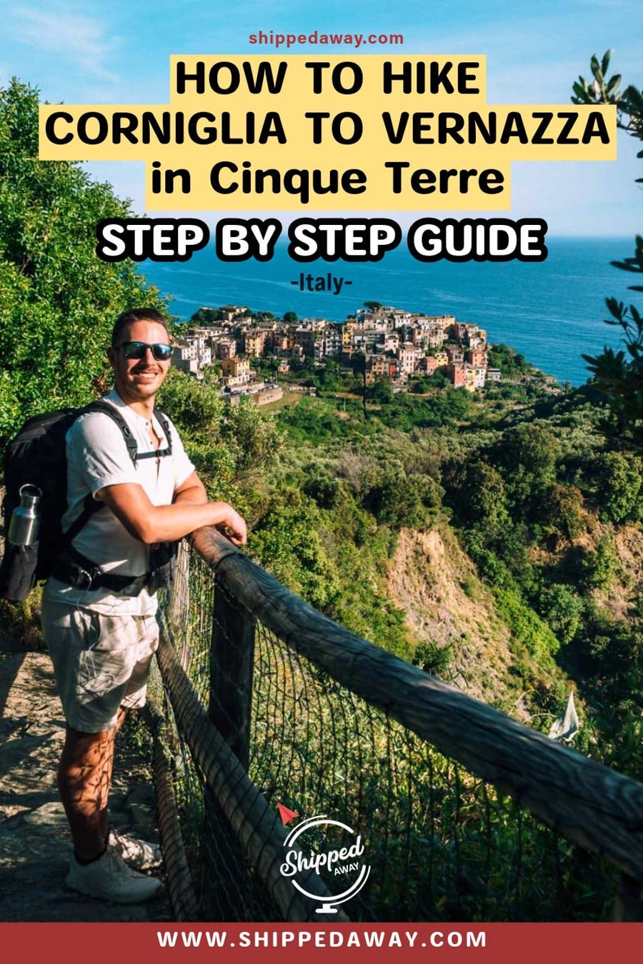 How to Hike from Corniglia to Vernazza Step By Step Guide