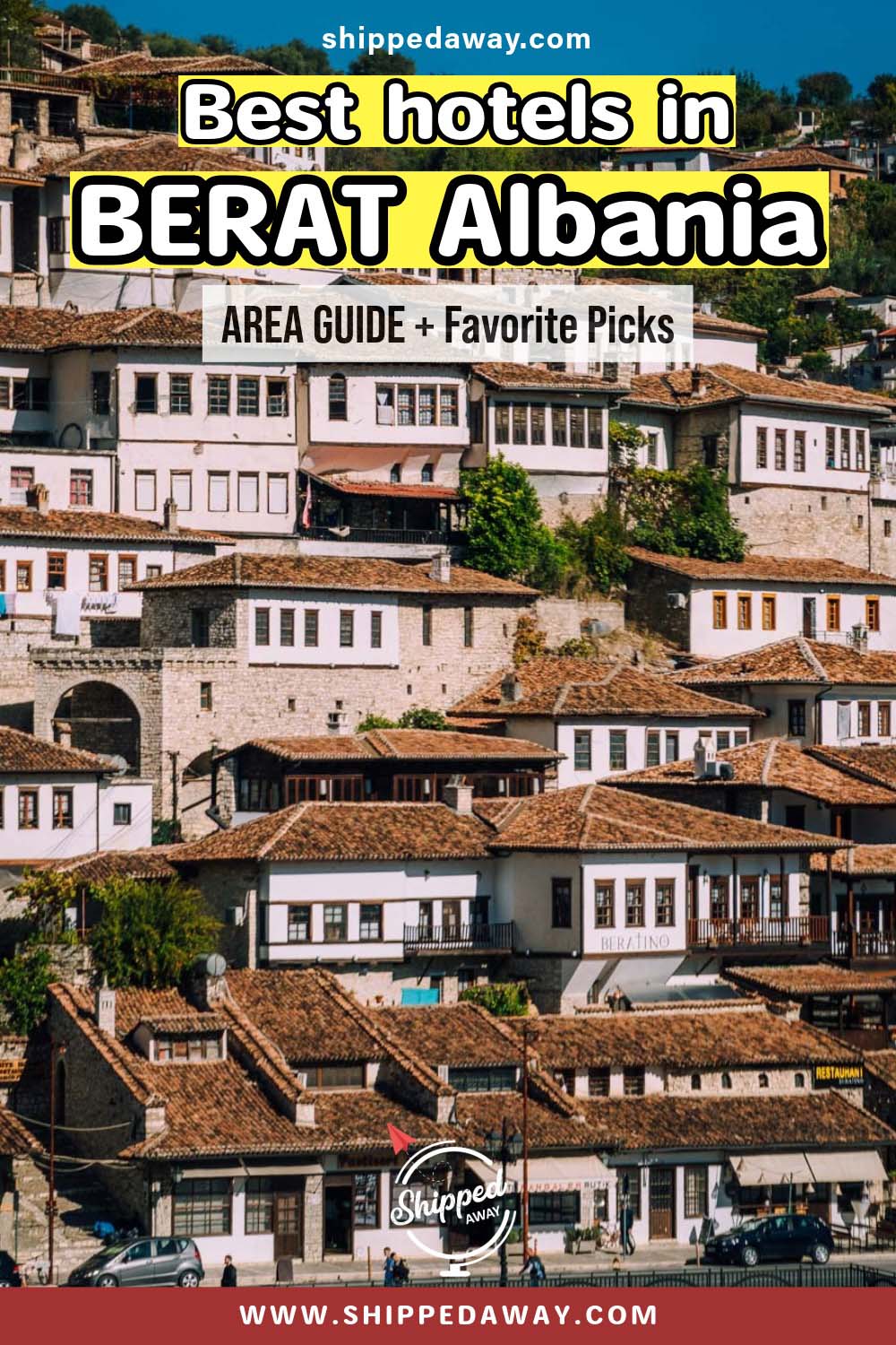 Best Berat Hotels - Where to stay in Berat, Albania - top hotels in the Castle, Mangalem Quarter, and Gorica neighborhood