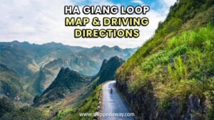 Ha Giang Loop Map - Ha Giang Loop driving directions - route tips