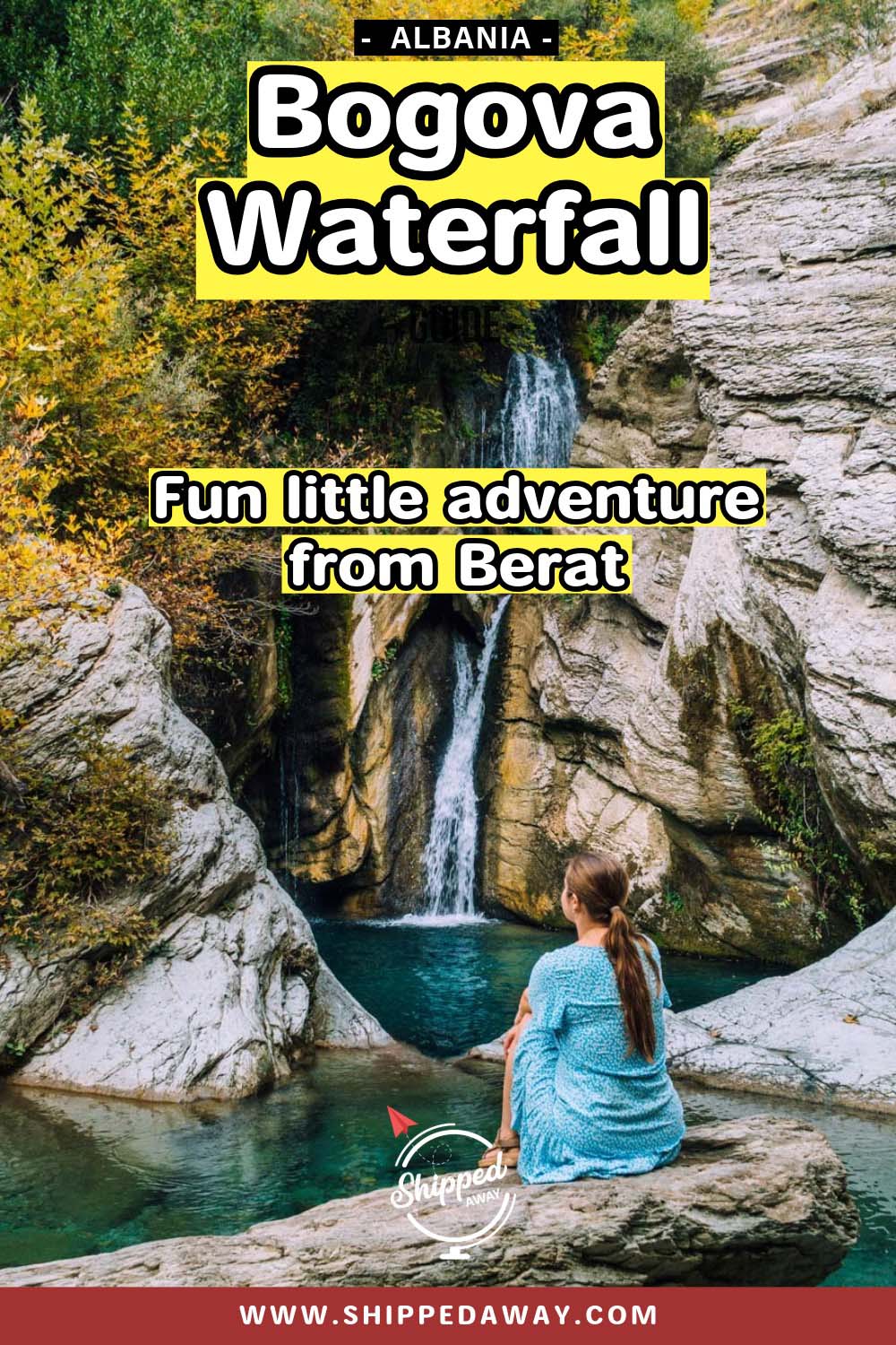 How to visit Bogova Waterfall near Berat & Osumi Canyon - Visiting Bogova Waterfall tips - getting to Bogova Waterfall