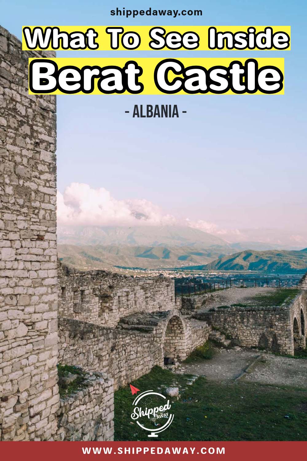 What to see inside Berat Castle - how to visit Berat Castle in Albania
