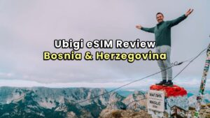 Review of Ubigi eSIM in Bosnia and Herzegovina