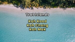 Trat Islands Comparison: Which Trat Island Is Best? Koh Kood, Koh Chang, or Koh Mak